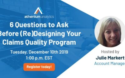 Webinar: 6 questions to ask before (re)designing your claims quality program