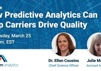 Webinar: How predictive analytics can help carriers drive quality